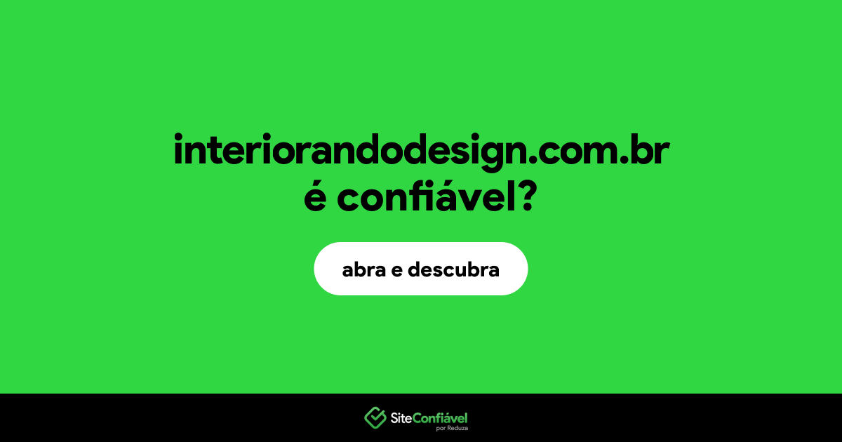 O site interiorandodesign.com.br é confiável?