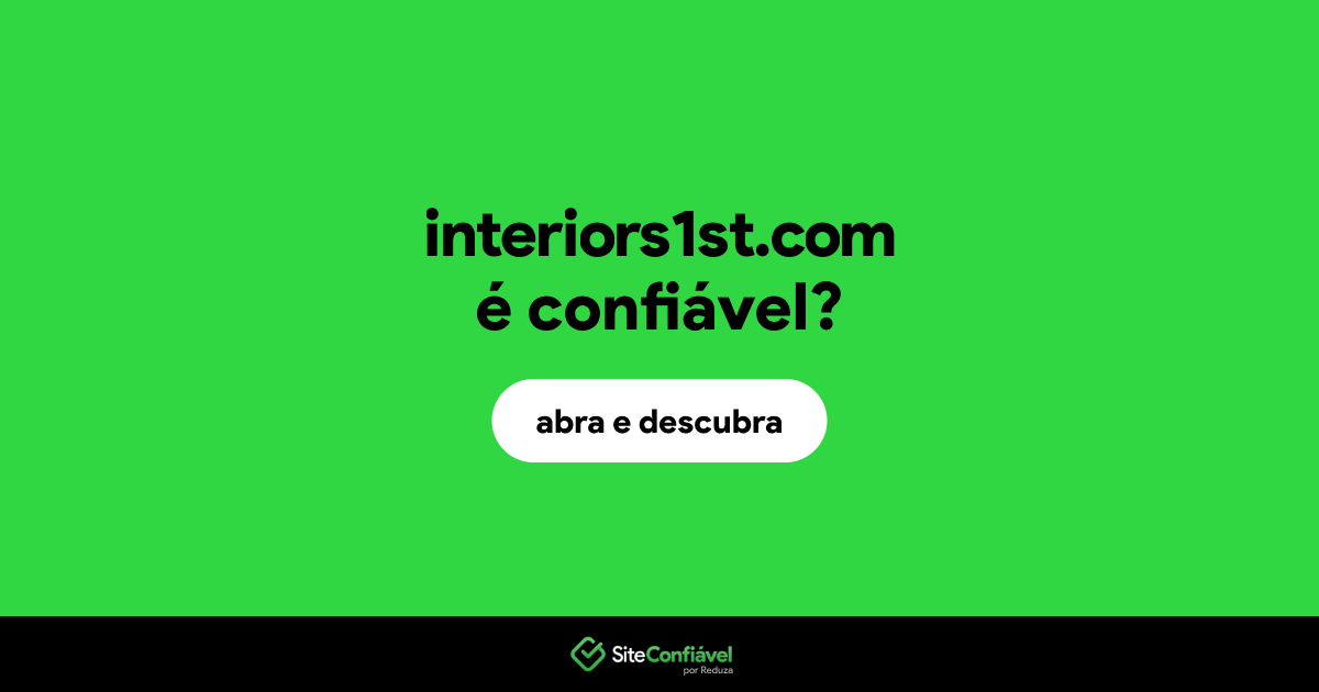 O site interiors1st.com é confiável?