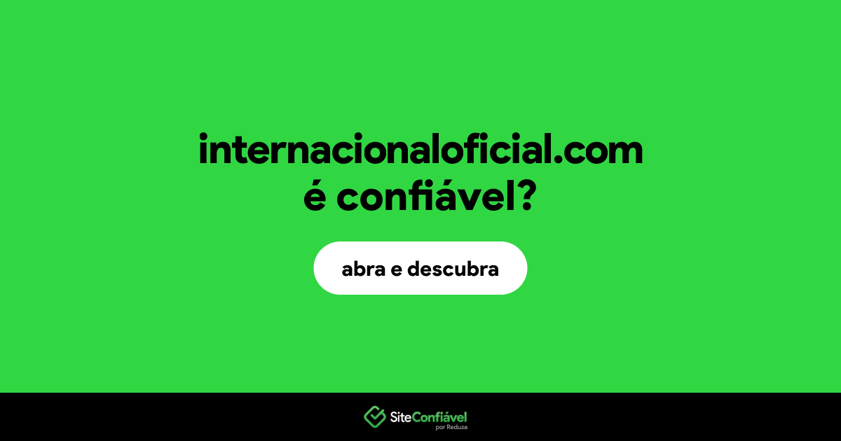 O site internacionaloficial.com é confiável?