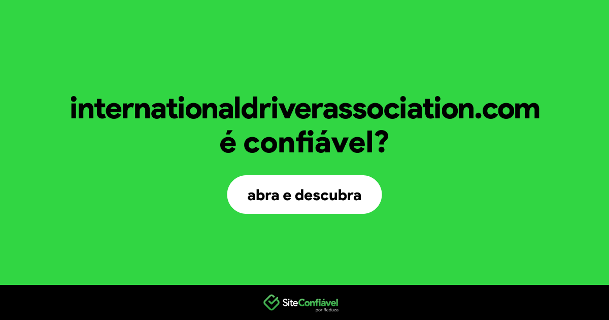 O site internationaldriverassociation.com é confiável?