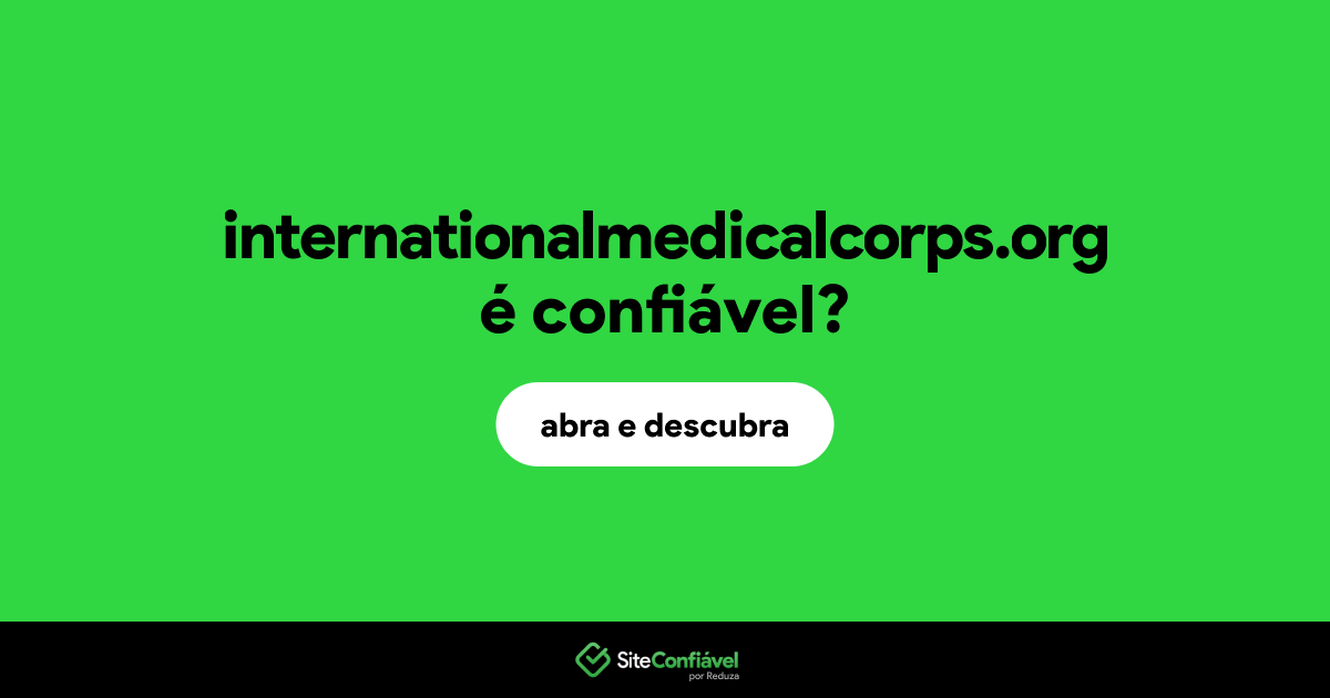 O site internationalmedicalcorps.org é confiável?