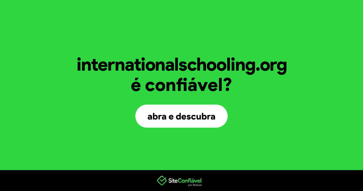 O site internationalschooling.org é confiável?