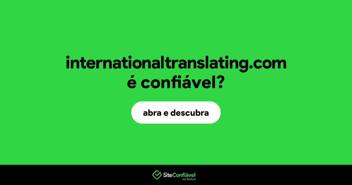 O site internationaltranslating.com é confiável?