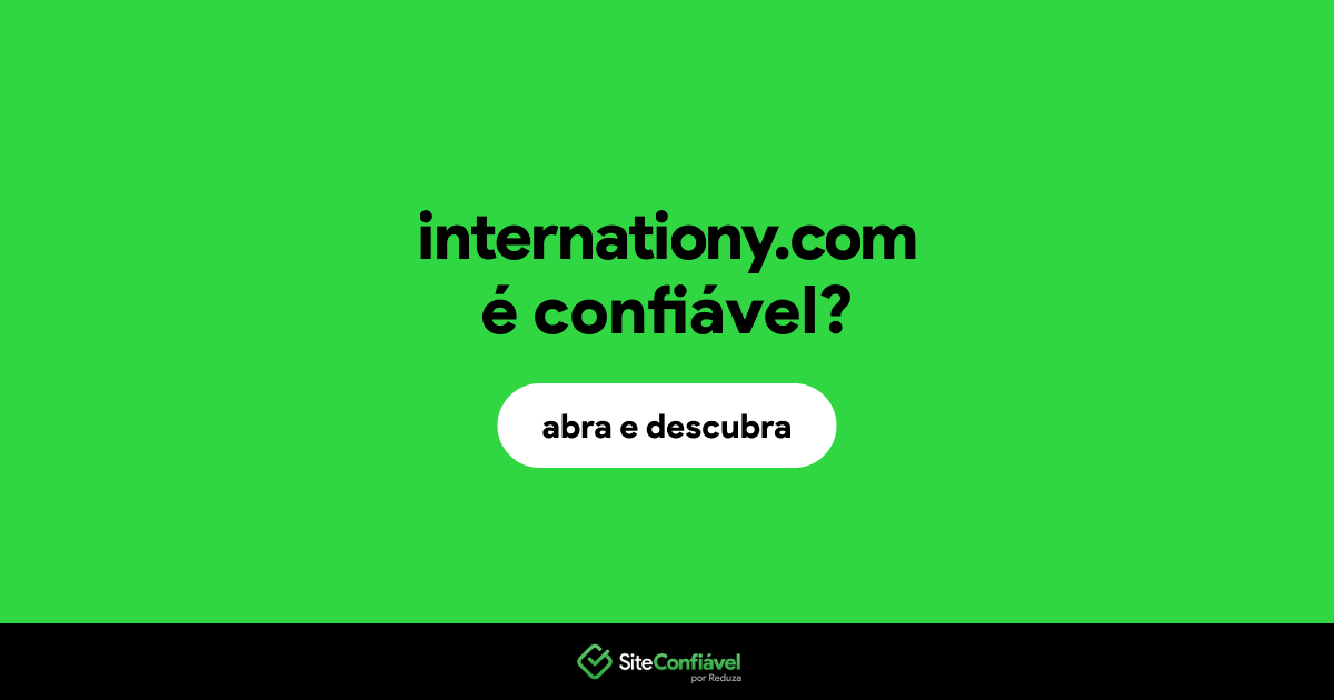 O site internationy.com é confiável?