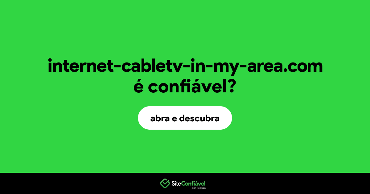 O site internet-cabletv-in-my-area.com é confiável?
