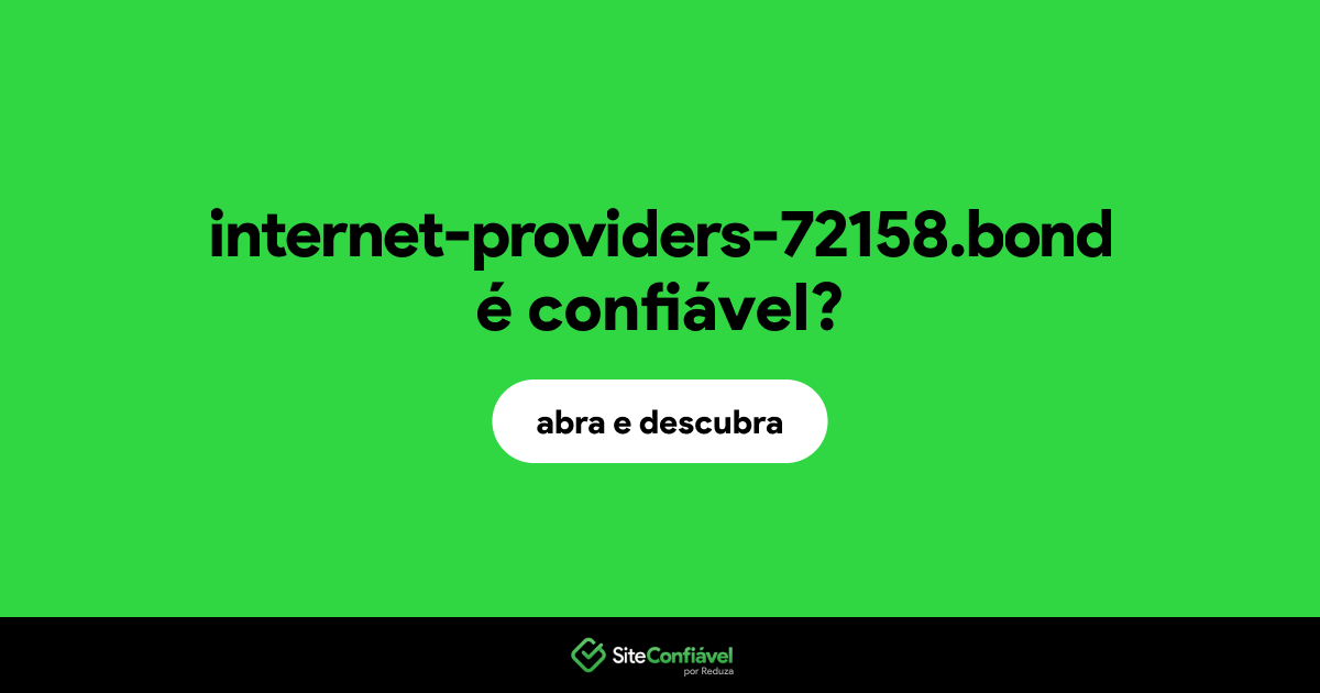O site internet-providers-72158.bond é confiável?