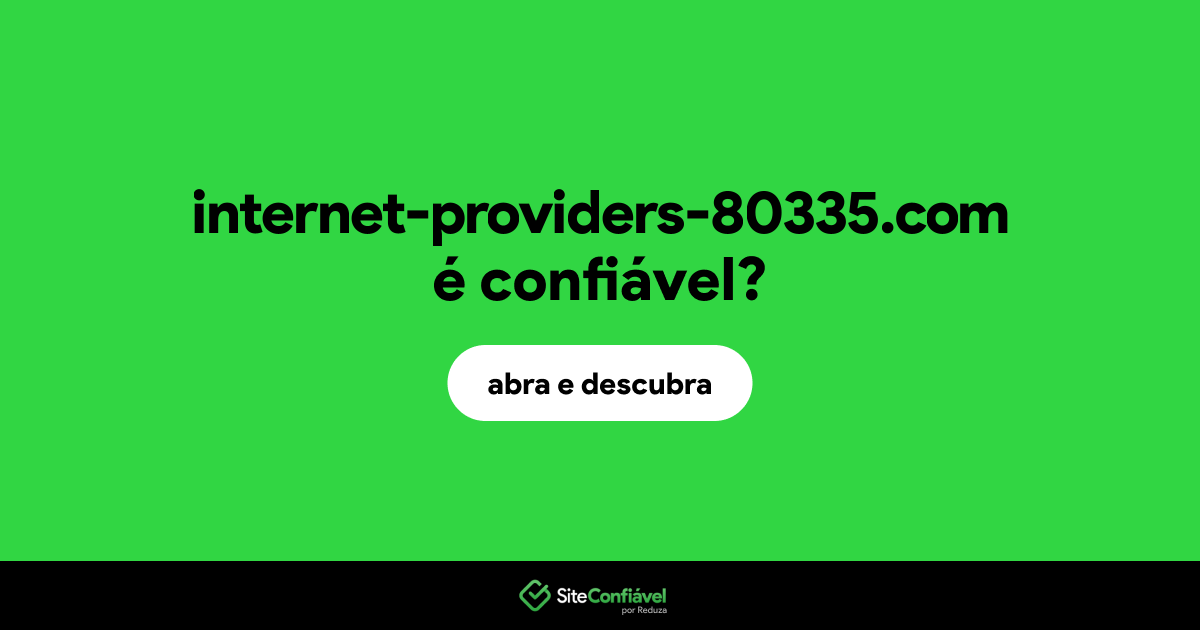O site internet-providers-80335.com é confiável?