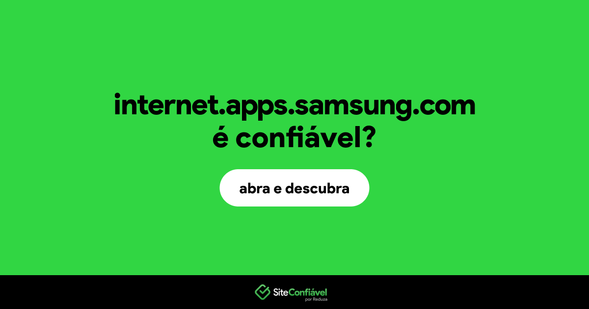 O site internet.apps.samsung.com é confiável?
