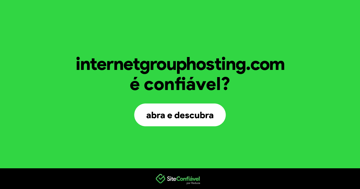O site internetgrouphosting.com é confiável?