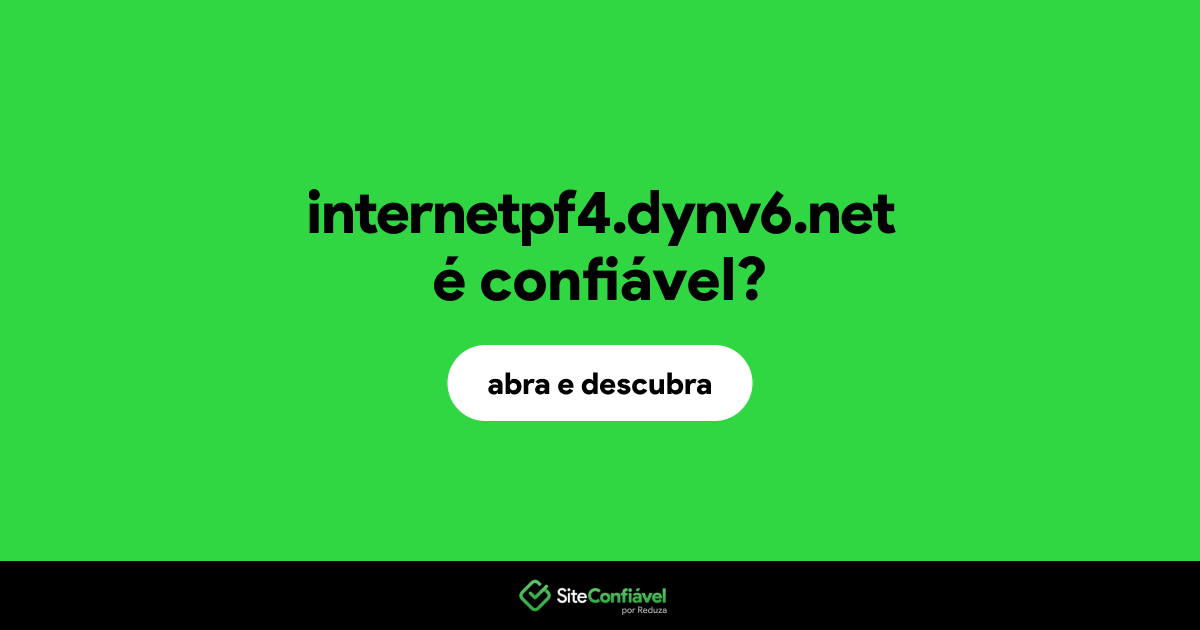 O site internetpf4.dynv6.net é confiável?