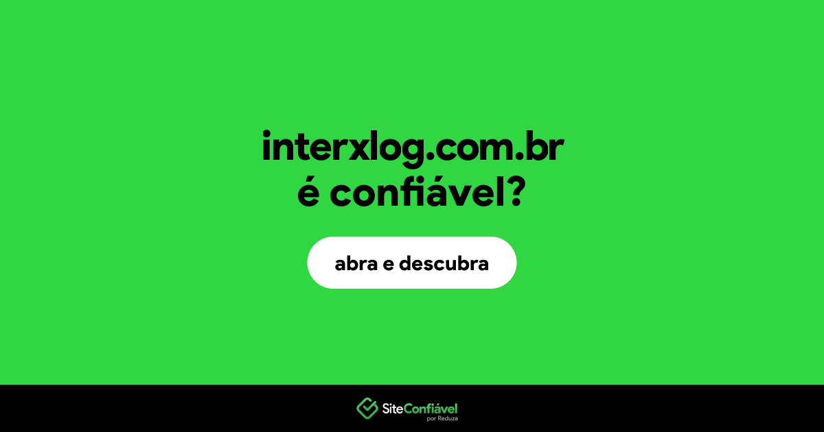O site interxlog.com.br é confiável?