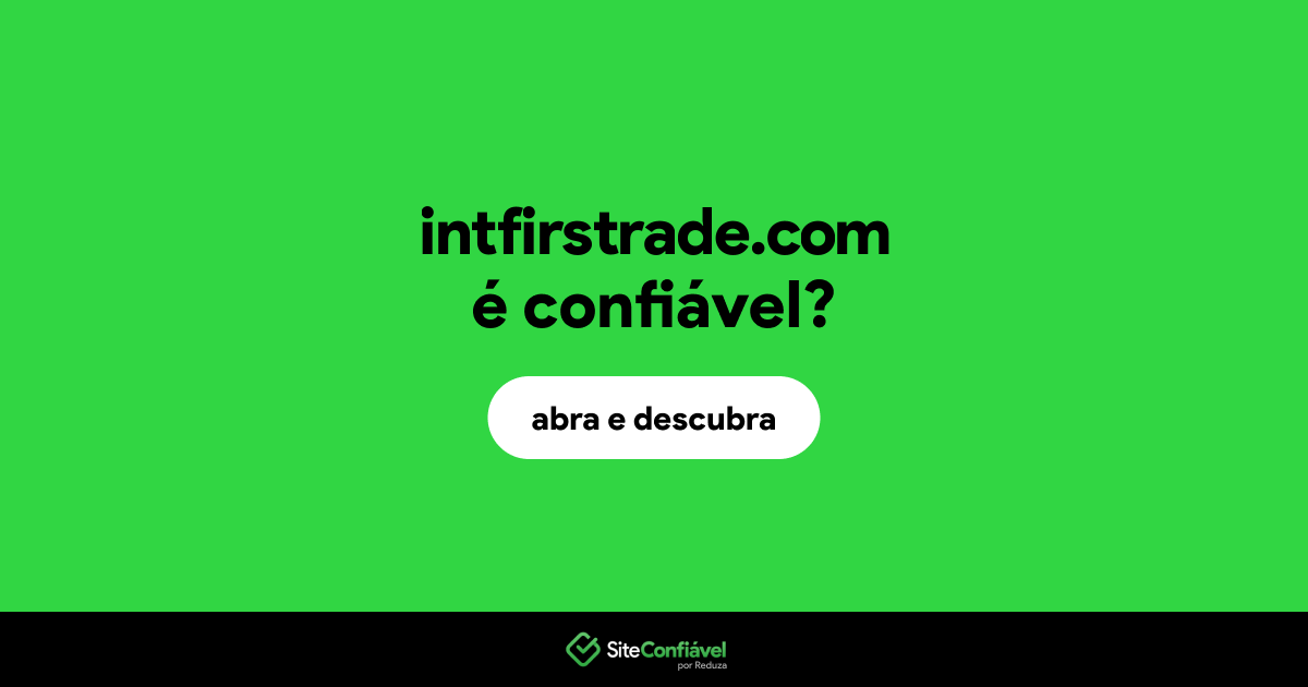 O site intfirstrade.com é confiável?