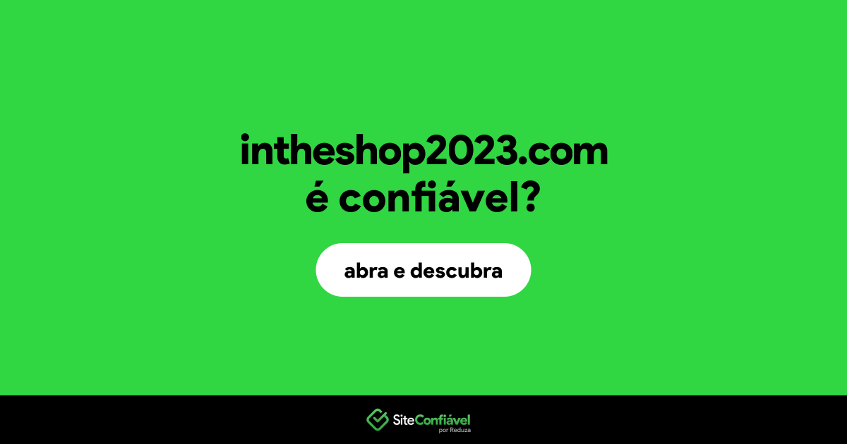 O site intheshop2023.com é confiável?