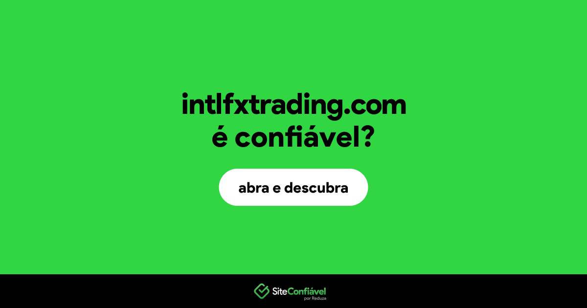 O site intlfxtrading.com é confiável?