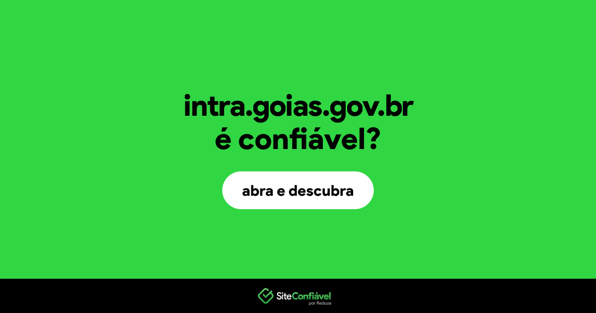 O site intra.goias.gov.br é confiável?