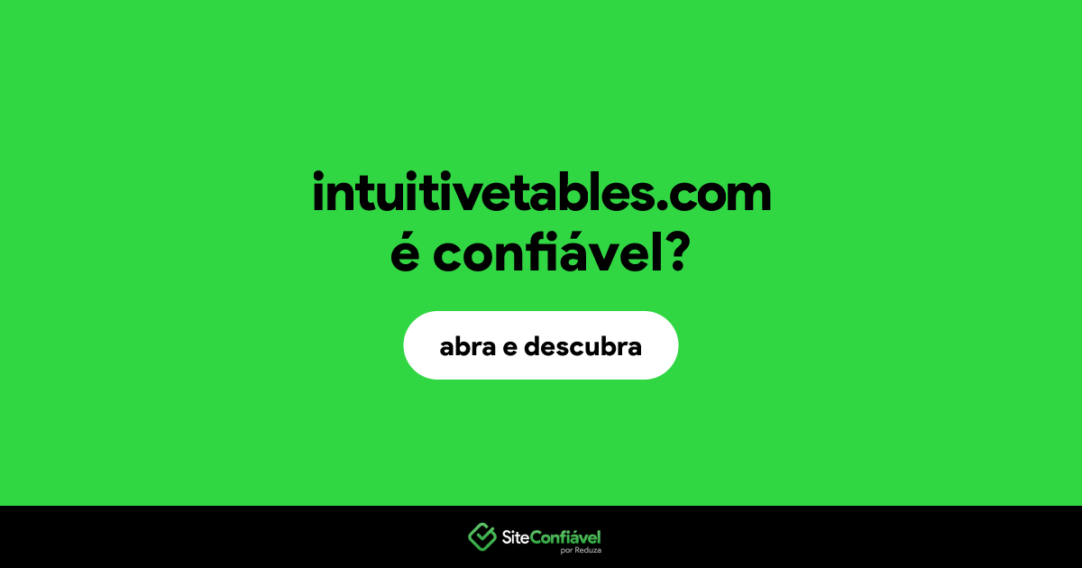 O site intuitivetables.com é confiável?