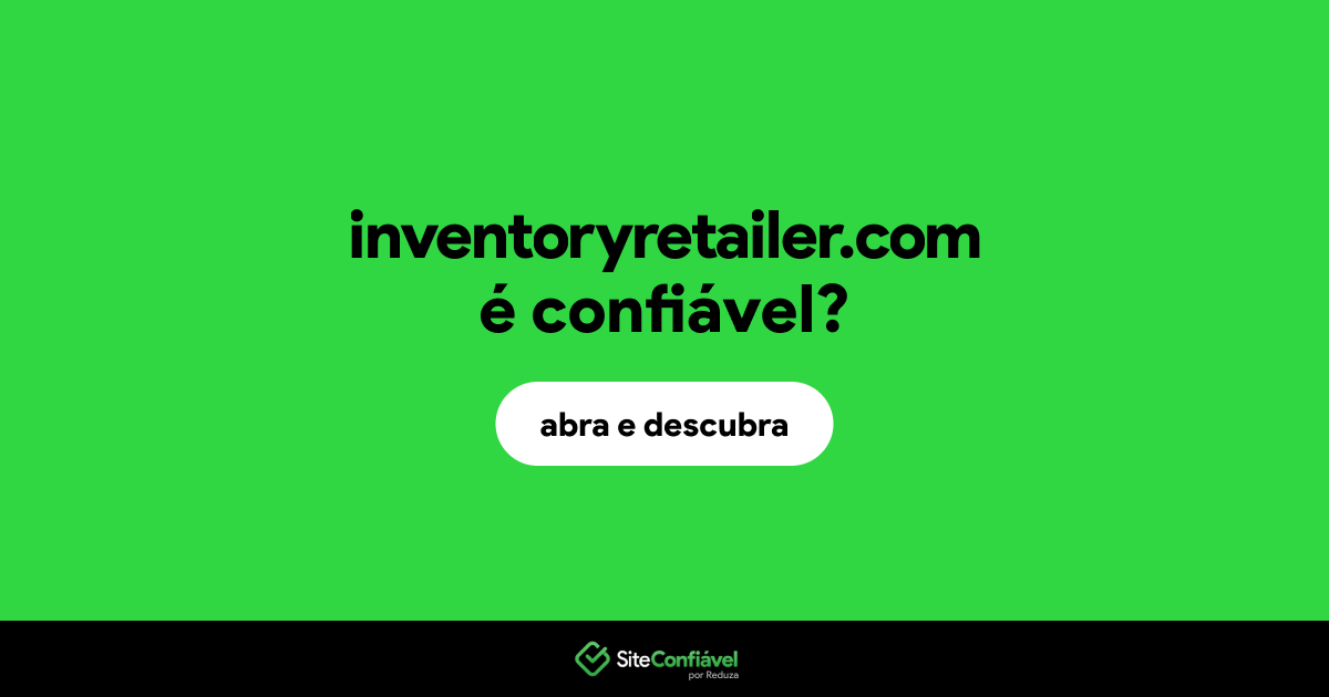 O site inventoryretailer.com é confiável?
