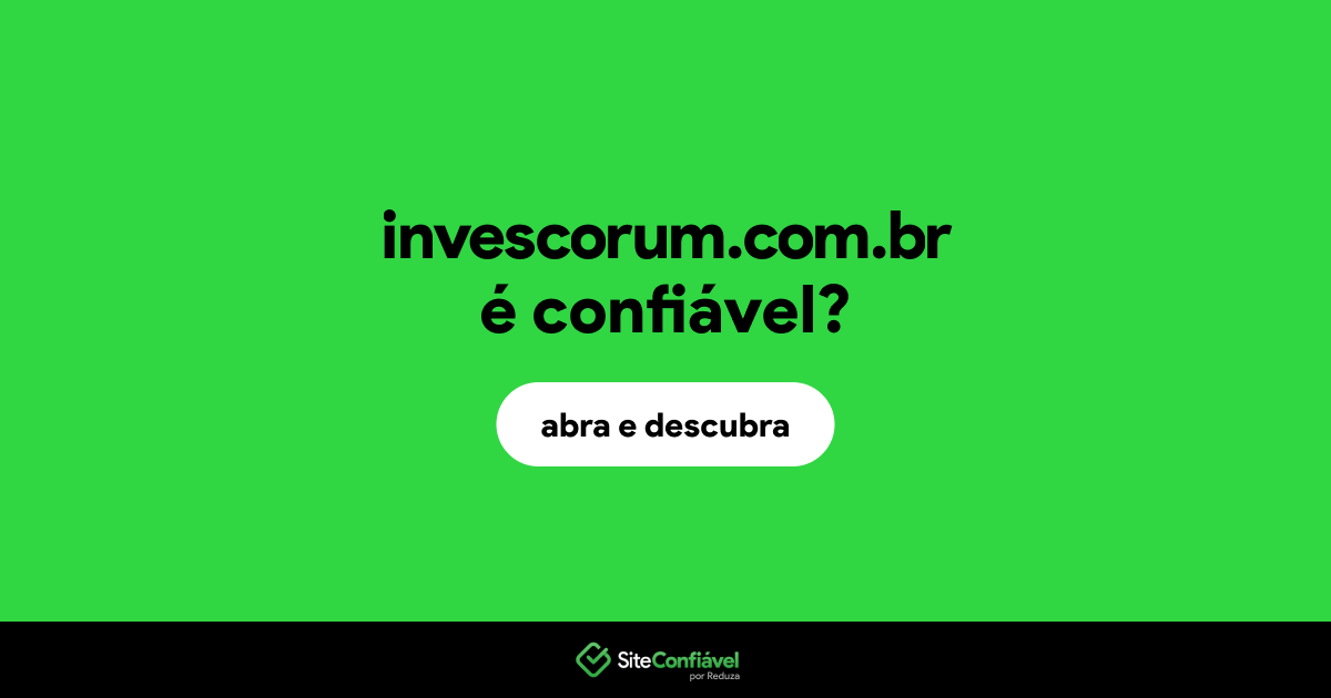 O site invescorum.com.br é confiável?