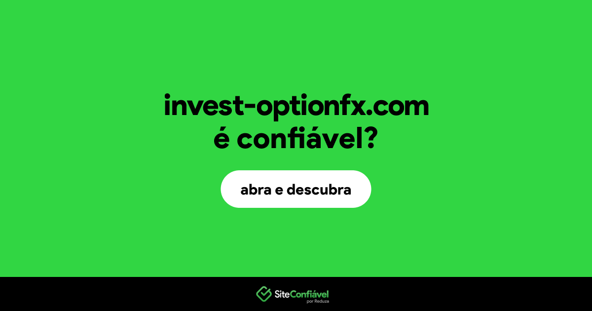 O site invest-optionfx.com é confiável?