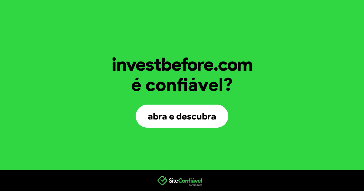 O site investbefore.com é confiável?
