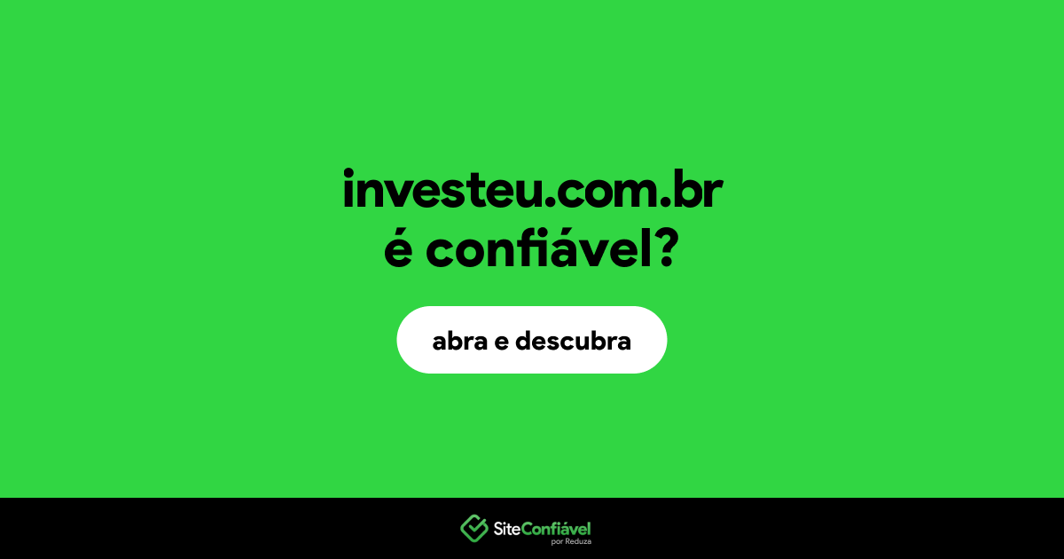 O site investeu.com.br é confiável?