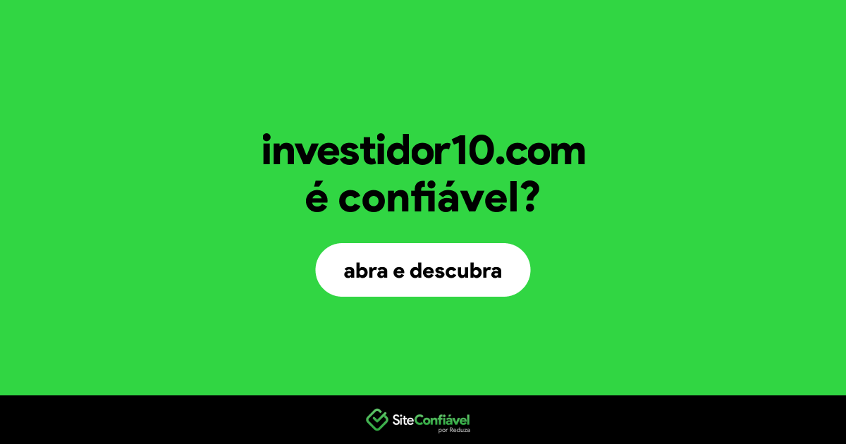 O site investidor10.com é confiável?
