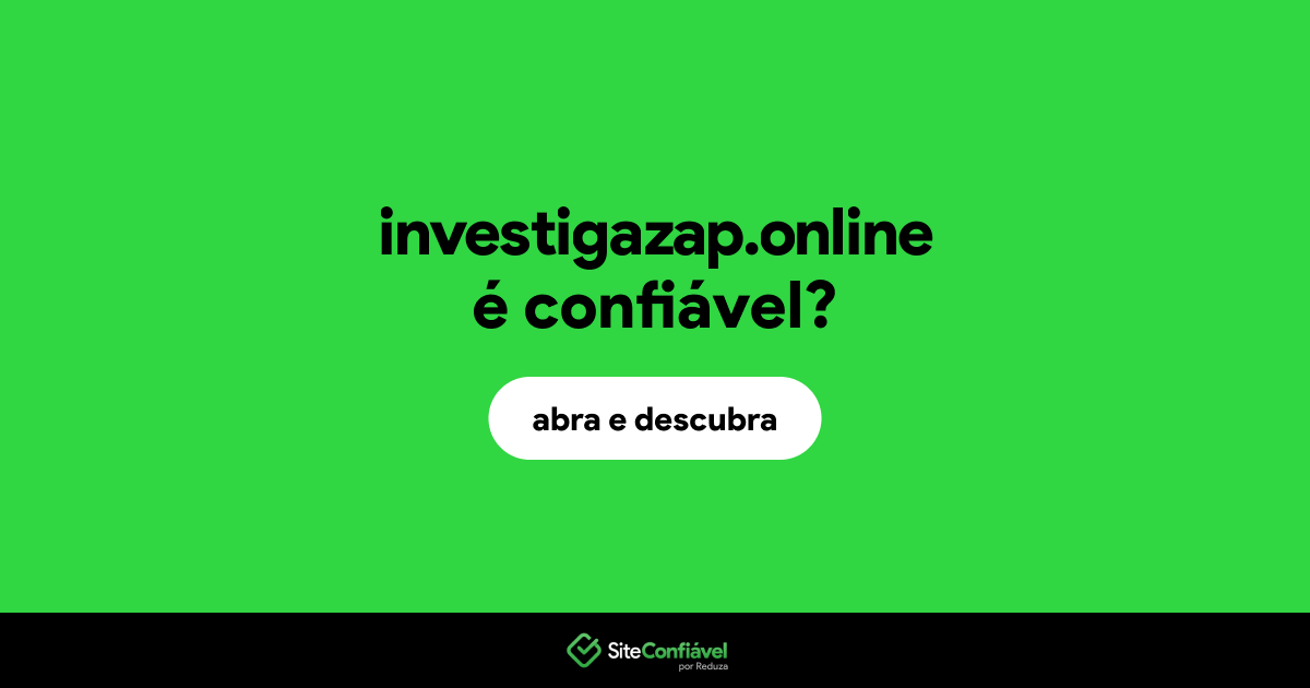 O site investigazap.online é confiável?
