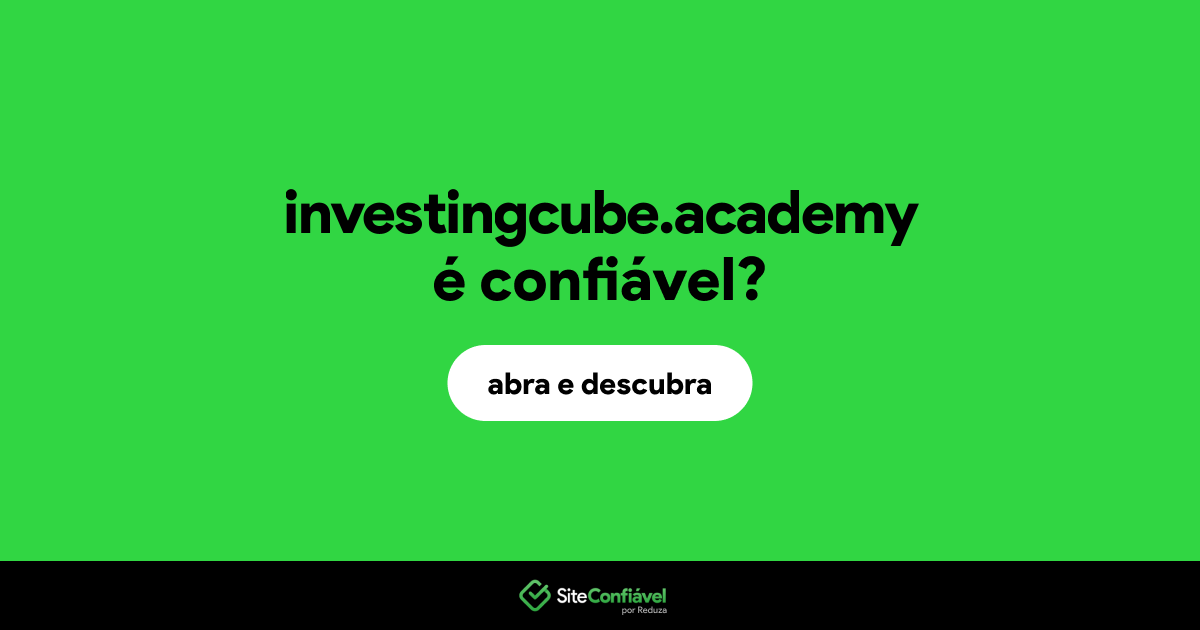 O site investingcube.academy é confiável?