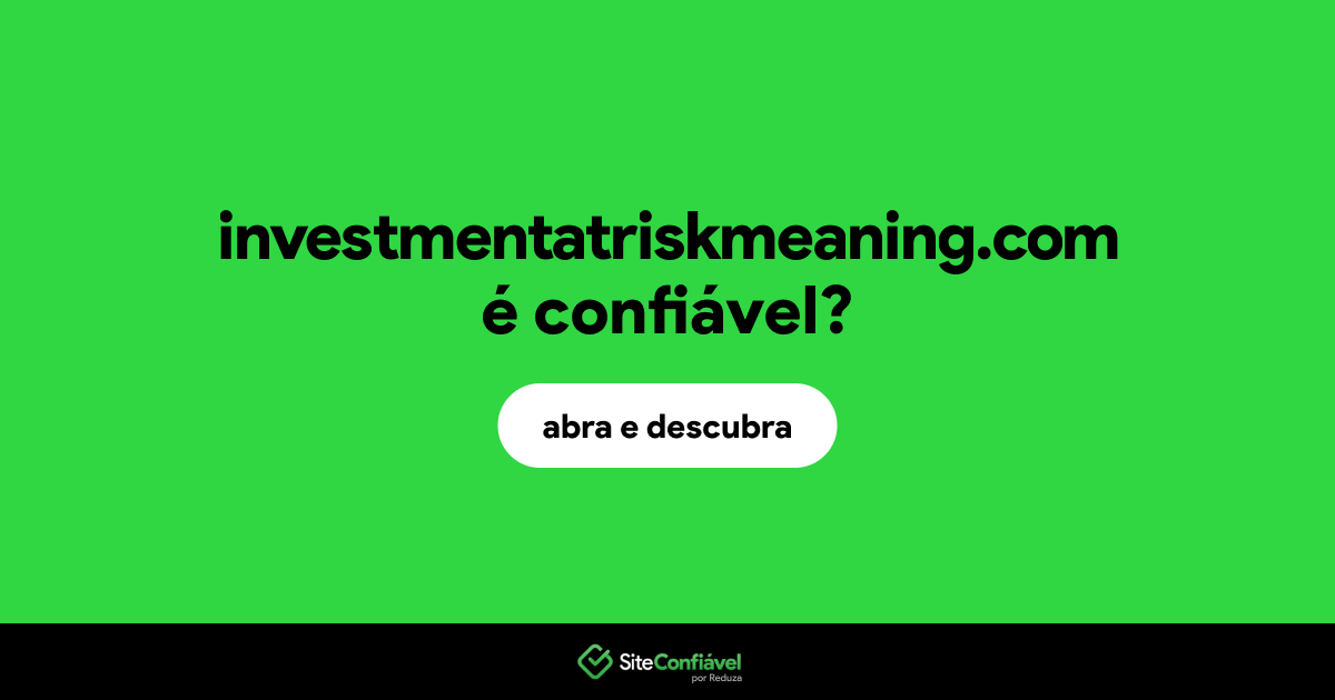 O site investmentatriskmeaning.com é confiável?