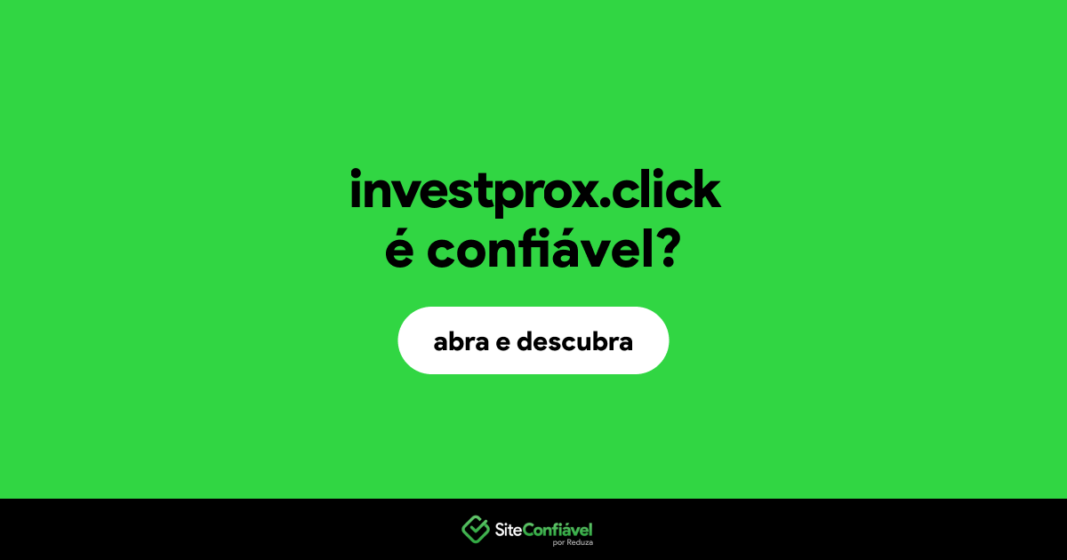 O site investprox.click é confiável?