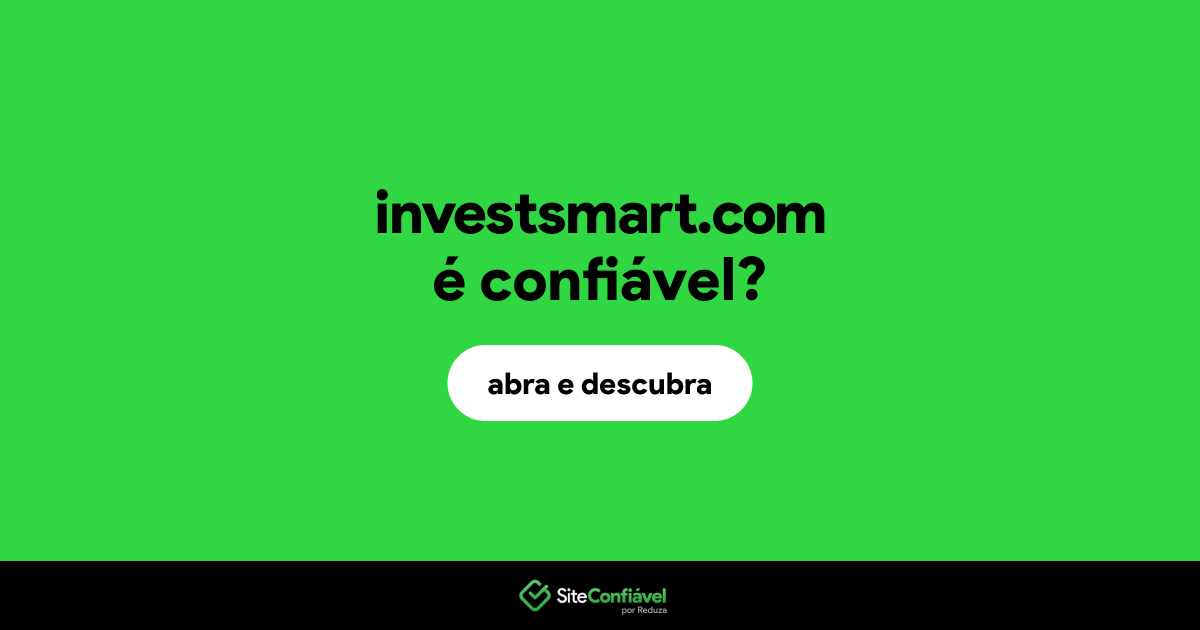 O site investsmart.com é confiável?
