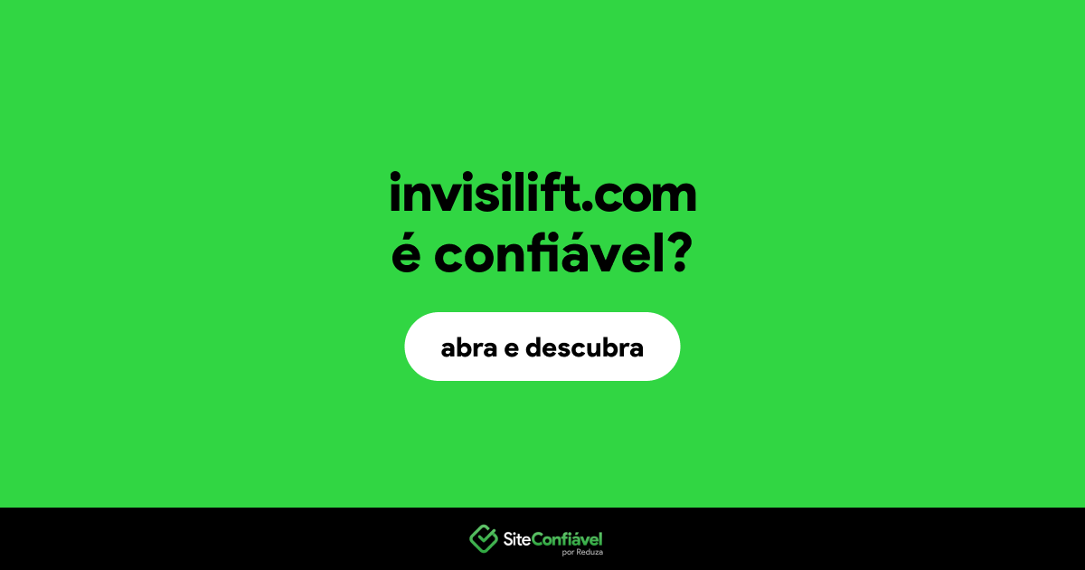 O site invisilift.com é confiável?
