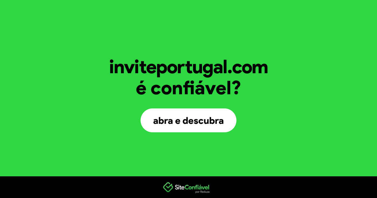 O site inviteportugal.com é confiável?