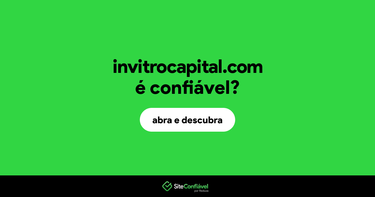 O site invitrocapital.com é confiável?