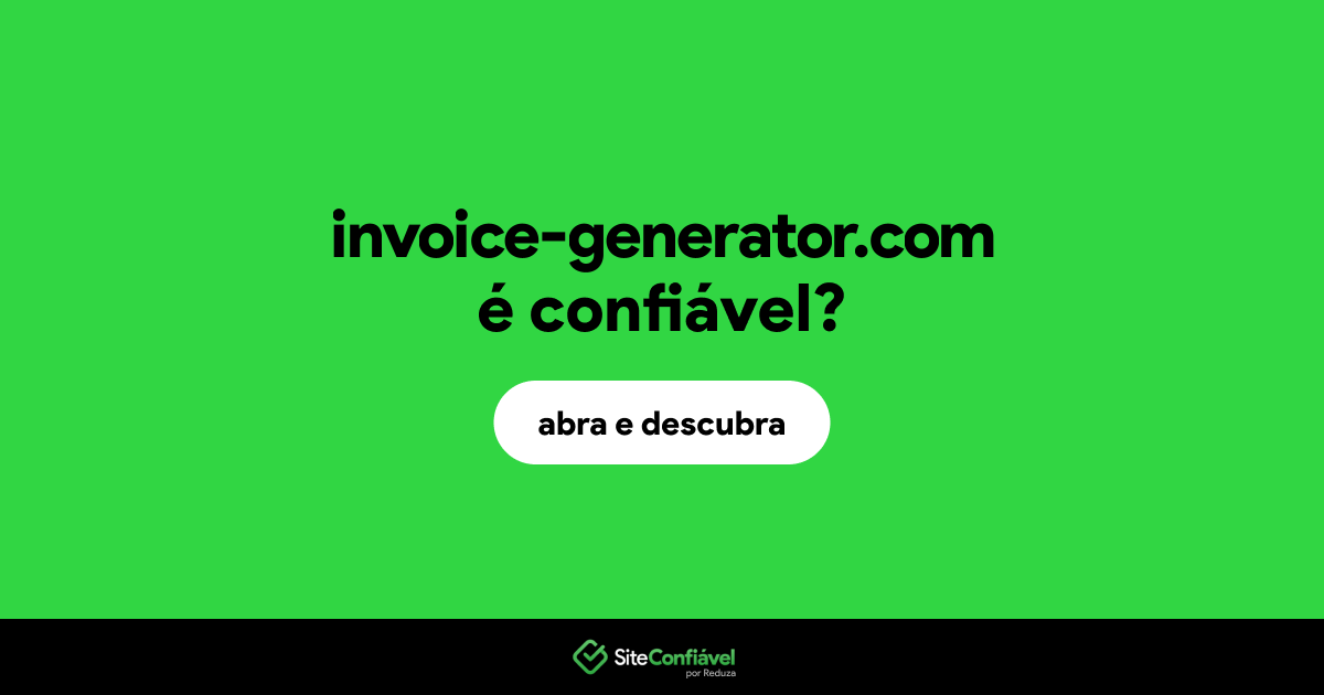 O site invoice-generator.com é confiável?