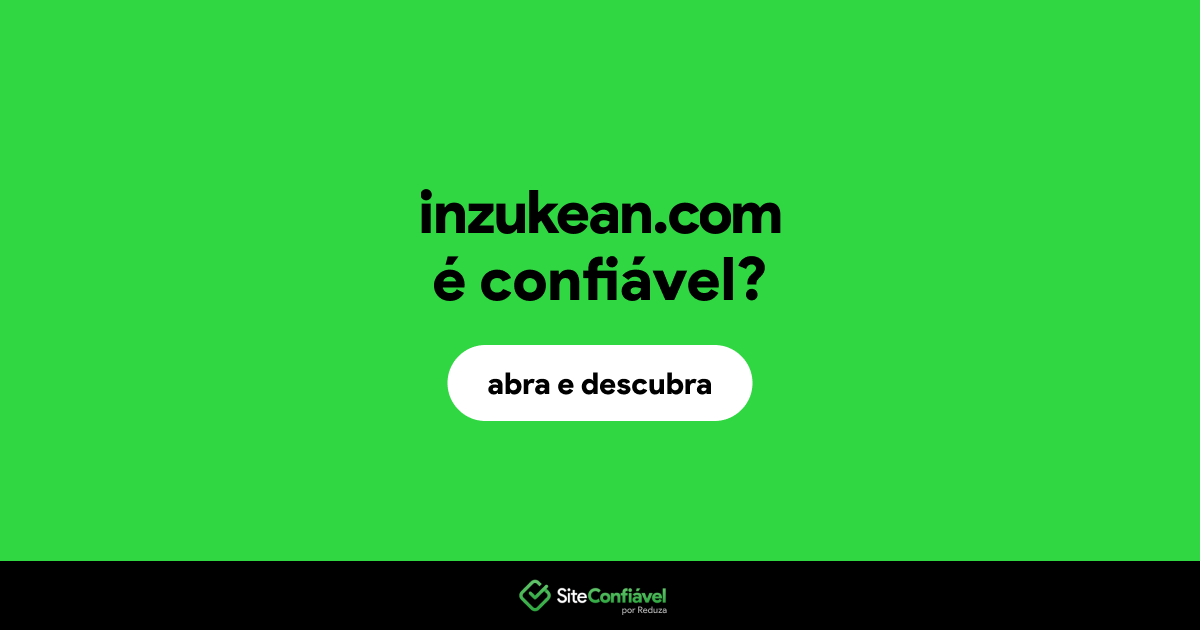 O site inzukean.com é confiável?