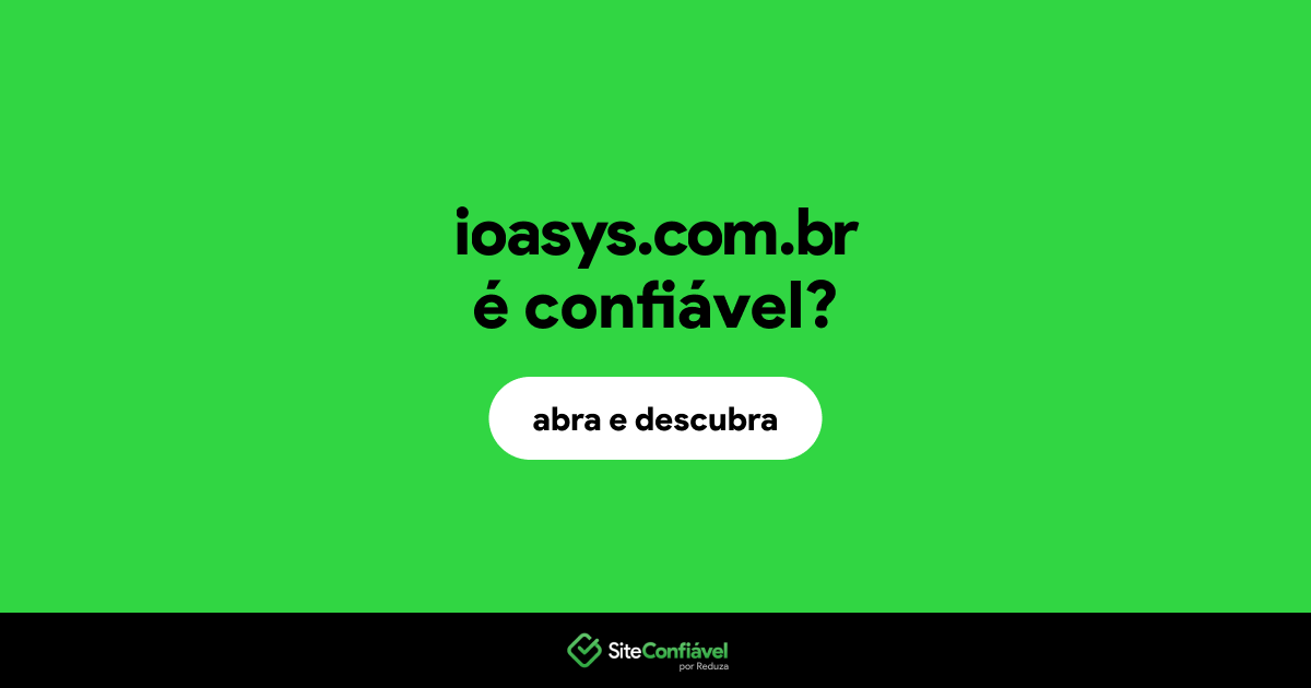 O site ioasys.com.br é confiável?