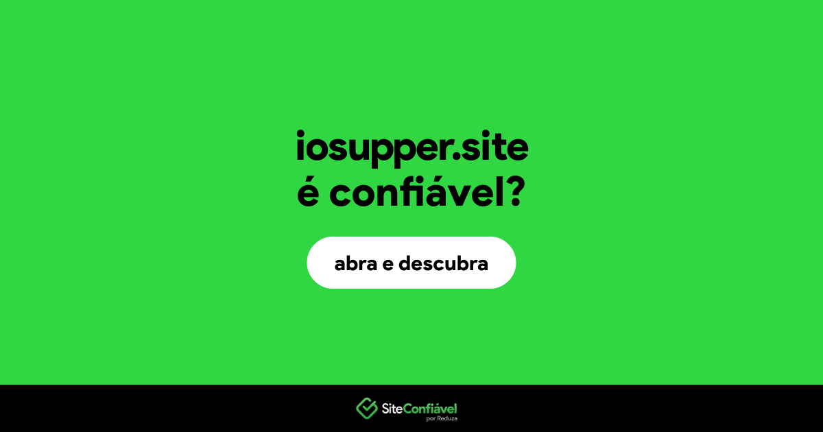 O site iosupper.site é confiável?