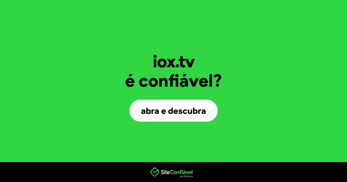 O site iox.tv é confiável?