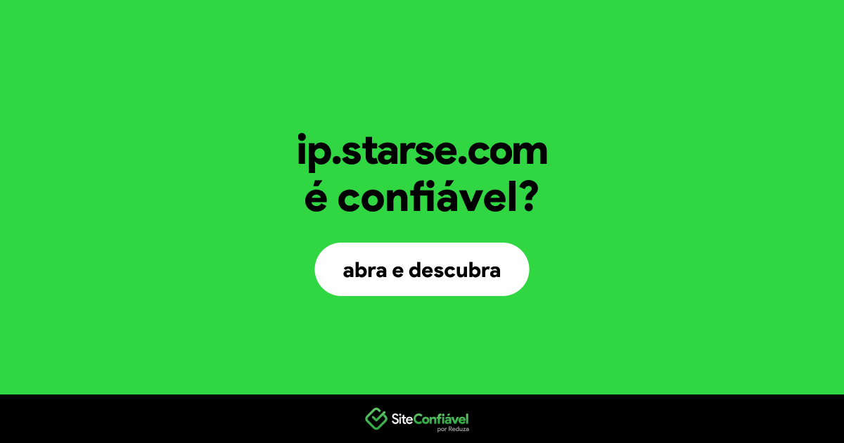 O site ip.starse.com é confiável?