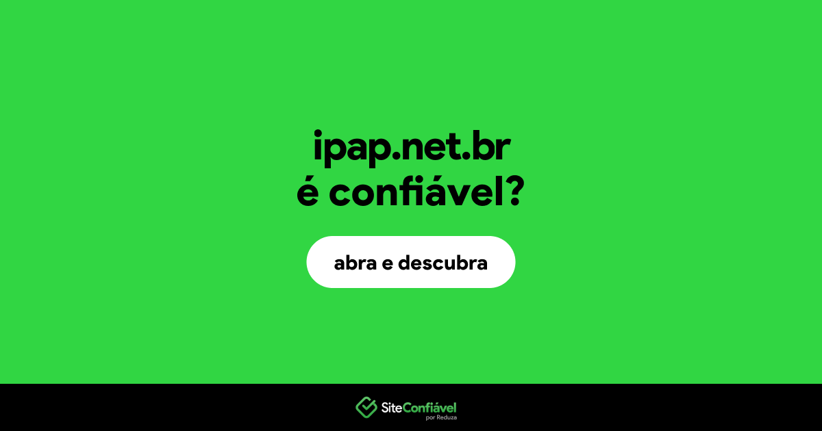 O site ipap.net.br é confiável?