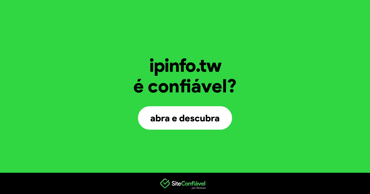 O site ipinfo.tw é confiável?