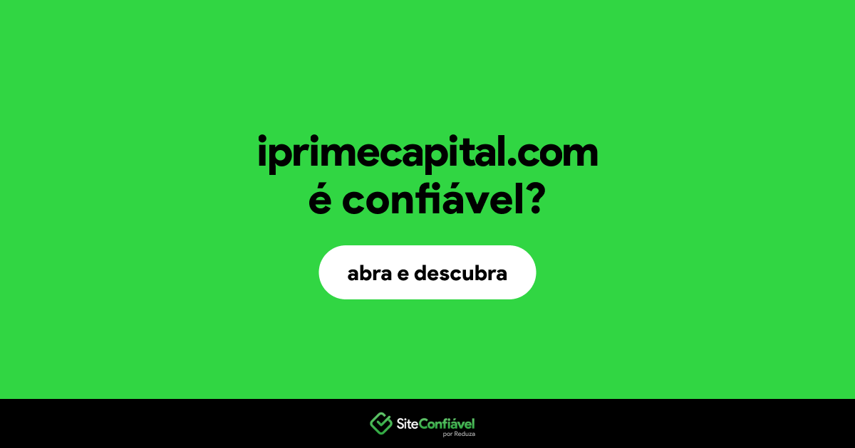 O site iprimecapital.com é confiável?