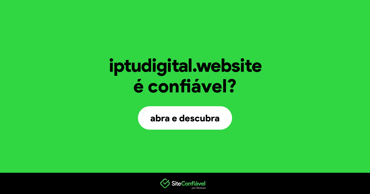 O site iptudigital.website é confiável?