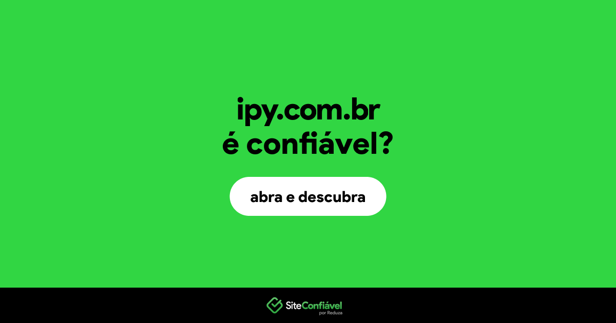 O site ipy.com.br é confiável?