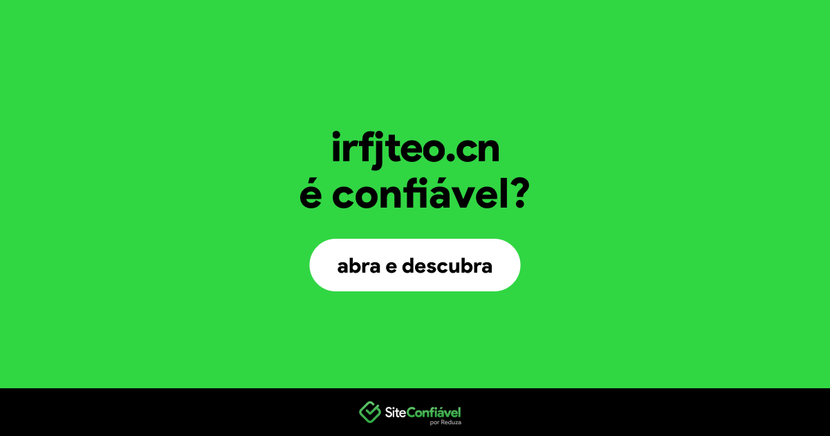 O site irfjteo.cn é confiável?