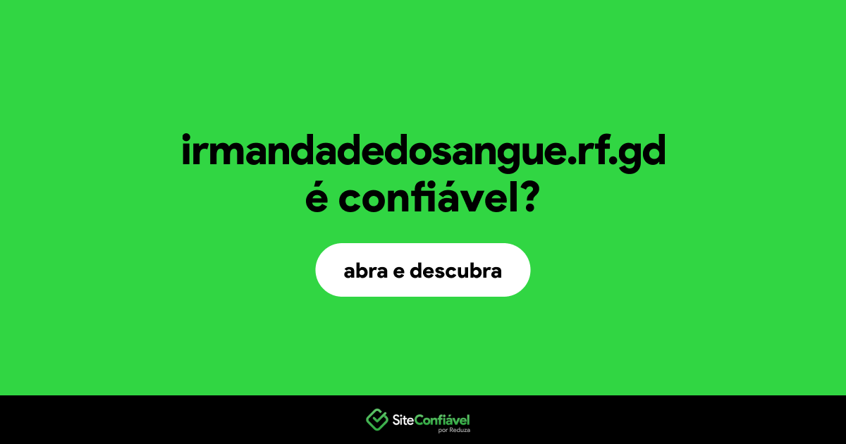 O site irmandadedosangue.rf.gd é confiável?