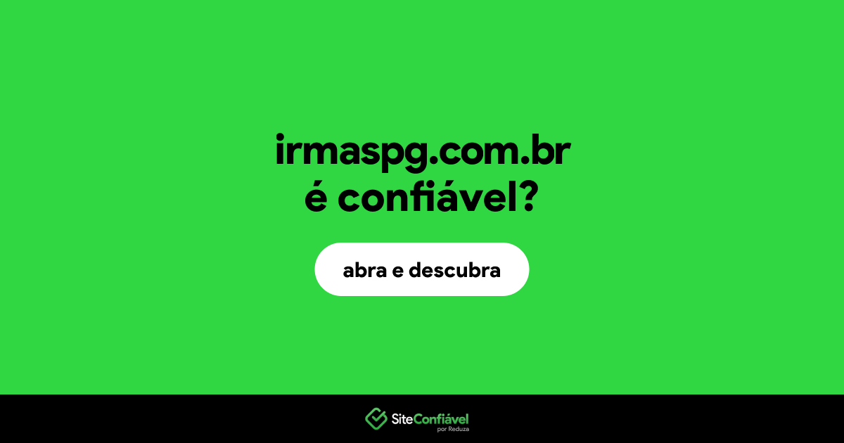 O site irmaspg.com.br é confiável?