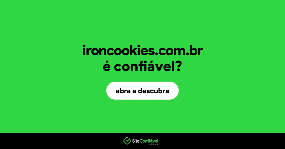 O site ironcookies.com.br é confiável?