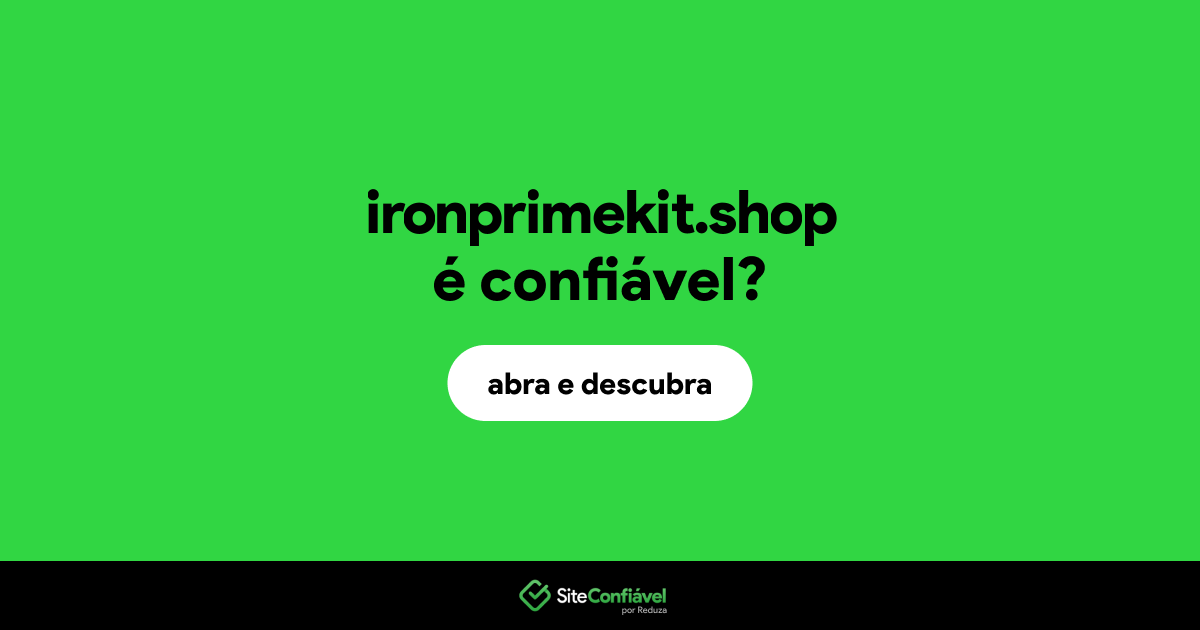 O site ironprimekit.shop é confiável?